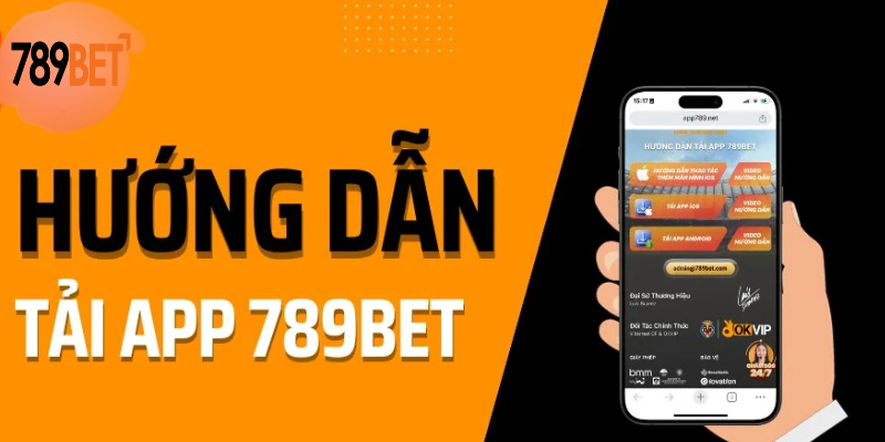 Hãy thử tải app 789BET để bước vào thế giới dịch vụ