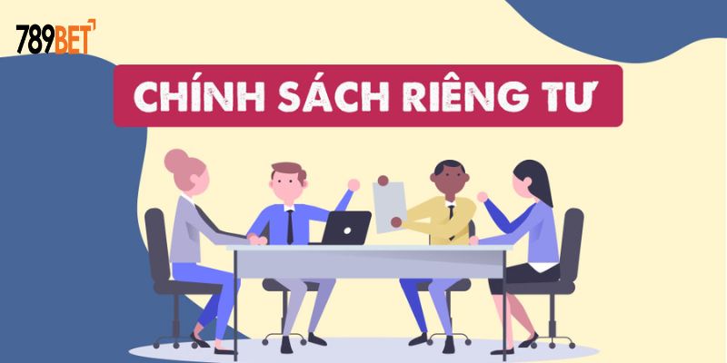 Chính sách riêng tư thông tin có ý nghĩa quan trọng
