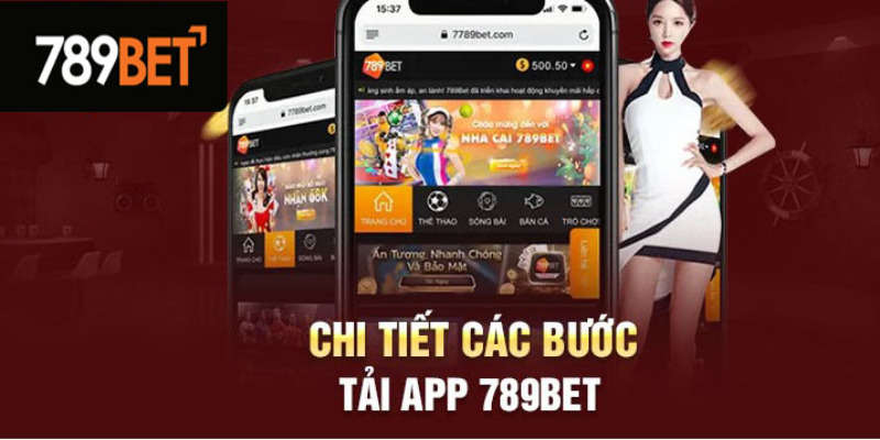 Tải app 789BET trên Android không còn quá khó nữa